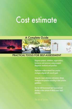 Cost estimate A Complete Guide de Gerardus Blokdyk