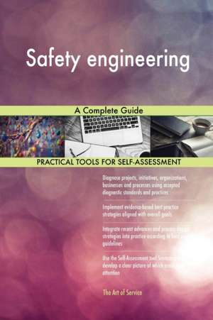 Safety engineering A Complete Guide de Gerardus Blokdyk