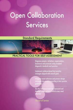 Open Collaboration Services Standard Requirements de Gerardus Blokdyk