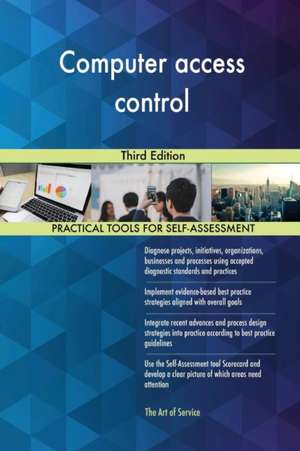 Computer access control Third Edition de Gerardus Blokdyk