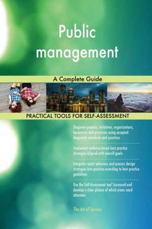 Public management A Complete Guide de Gerardus Blokdyk