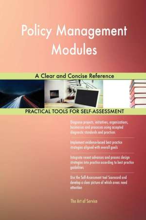 Policy Management Modules A Clear and Concise Reference de Gerardus Blokdyk