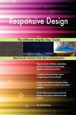 Responsive Design The Ultimate Step-By-Step Guide de Gerardus Blokdyk