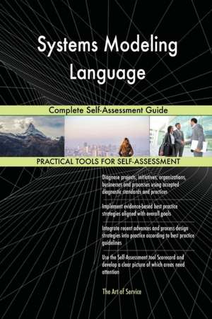 Systems Modeling Language Complete Self-Assessment Guide de Gerardus Blokdyk