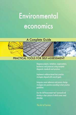 Environmental economics A Complete Guide de Gerardus Blokdyk
