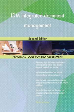 IDM integrated document management Second Edition de Gerardus Blokdyk