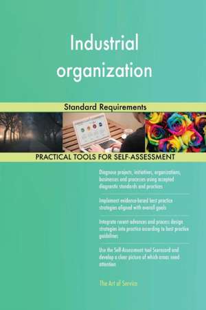 Industrial organization Standard Requirements de Gerardus Blokdyk