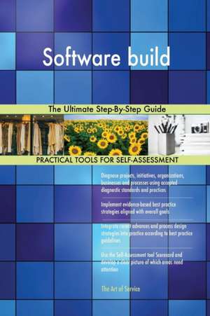 Software build The Ultimate Step-By-Step Guide de Gerardus Blokdyk