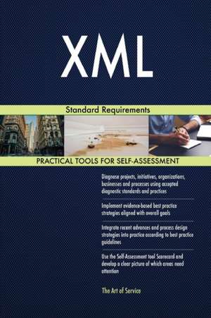 XML Standard Requirements de Gerardus Blokdyk