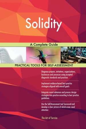 Solidity A Complete Guide de Gerardus Blokdyk