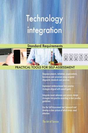 Technology integration Standard Requirements de Gerardus Blokdyk