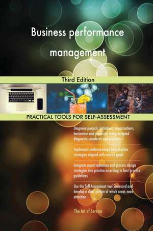 Business performance management Third Edition de Gerardus Blokdyk