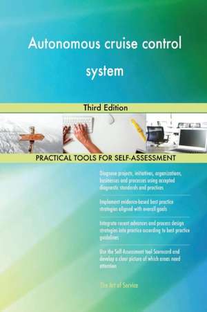 Autonomous cruise control system Third Edition de Gerardus Blokdyk
