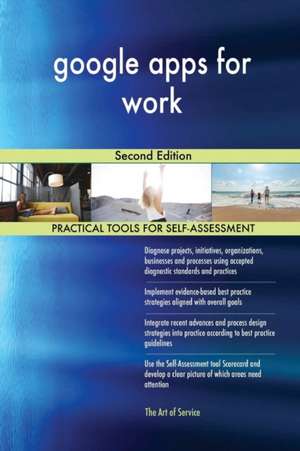 google apps for work Second Edition de Gerardus Blokdyk