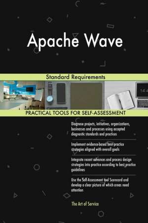 Apache Wave Standard Requirements de Gerardus Blokdyk