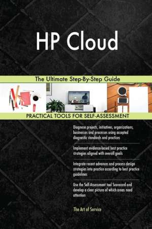 HP Cloud The Ultimate Step-By-Step Guide de Gerardus Blokdyk