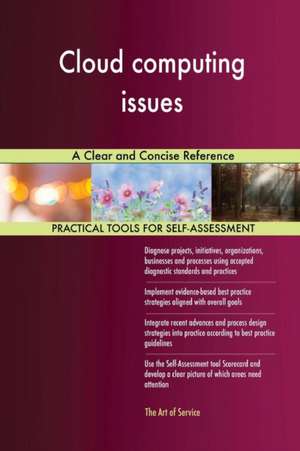 Cloud computing issues A Clear and Concise Reference de Gerardus Blokdyk