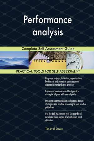 Performance analysis Complete Self-Assessment Guide de Gerardus Blokdyk