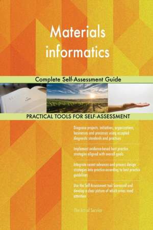 Materials informatics Complete Self-Assessment Guide de Gerardus Blokdyk