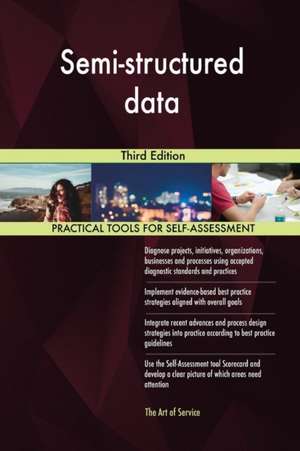 Semi-structured data Third Edition de Gerardus Blokdyk