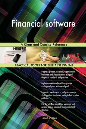 Financial software A Clear and Concise Reference de Gerardus Blokdyk