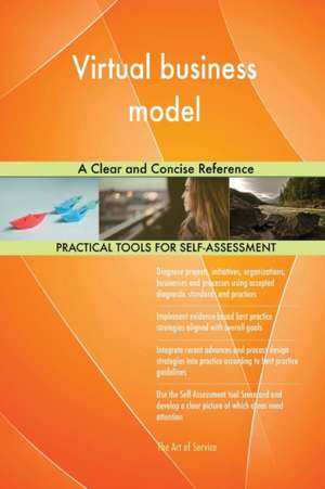 Virtual business model A Clear and Concise Reference de Gerardus Blokdyk