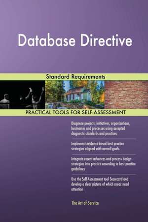 Database Directive Standard Requirements de Gerardus Blokdyk