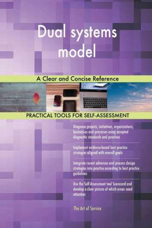 Dual systems model A Clear and Concise Reference de Gerardus Blokdyk