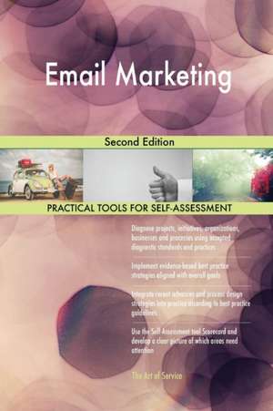 Email Marketing Second Edition de Gerardus Blokdyk