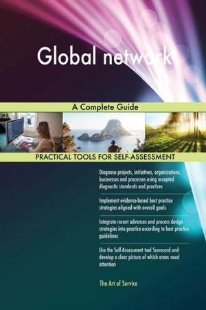 Global network A Complete Guide de Gerardus Blokdyk