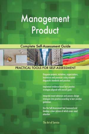 Management Product Complete Self-Assessment Guide de Gerardus Blokdyk