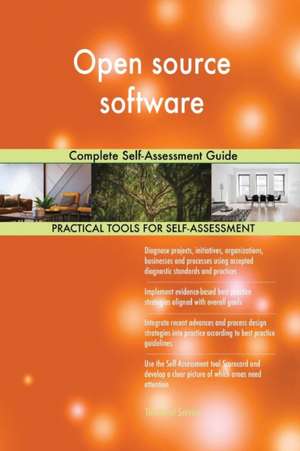 Open source software Complete Self-Assessment Guide de Gerardus Blokdyk