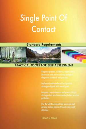 Single Point Of Contact Standard Requirements de Gerardus Blokdyk