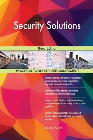 Security Solutions Third Edition de Gerardus Blokdyk