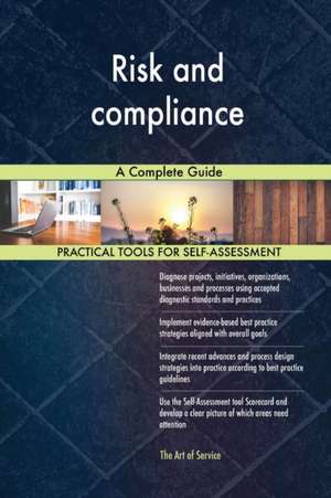 Risk and compliance A Complete Guide de Gerardus Blokdyk