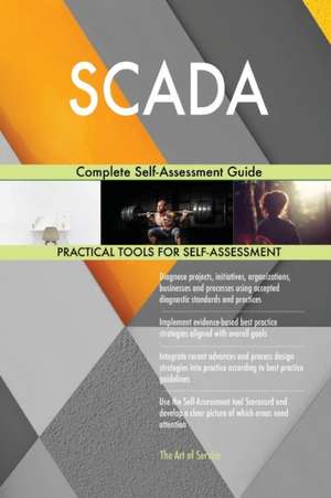 SCADA Complete Self-Assessment Guide de Gerardus Blokdyk