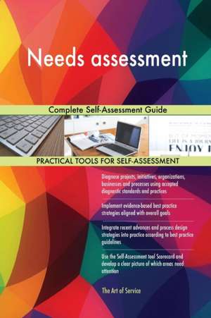 Needs assessment Complete Self-Assessment Guide de Gerardus Blokdyk