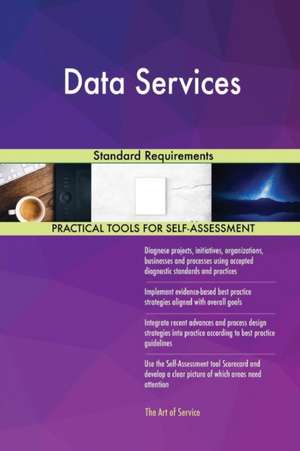 Data Services Standard Requirements de Gerardus Blokdyk