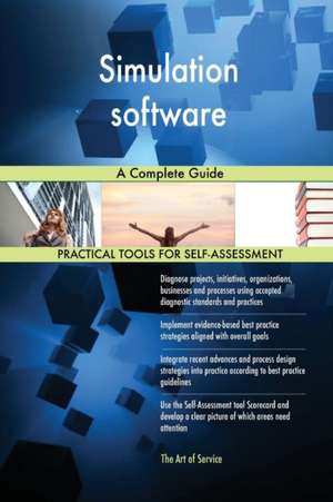 Simulation software A Complete Guide de Gerardus Blokdyk