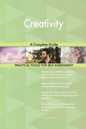 Creativity A Complete Guide de Gerardus Blokdyk