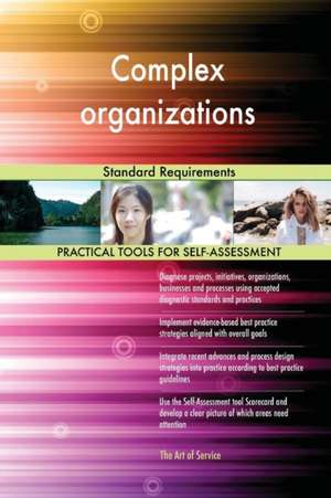 Complex organizations Standard Requirements de Gerardus Blokdyk