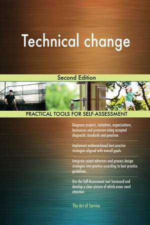 Technical change Second Edition de Gerardus Blokdyk