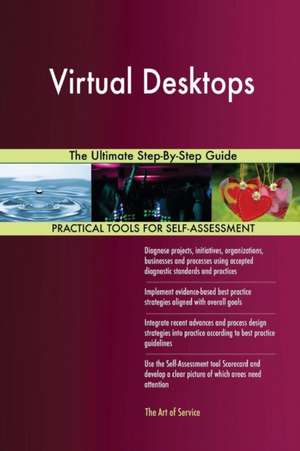 Virtual Desktops The Ultimate Step-By-Step Guide de Gerardus Blokdyk