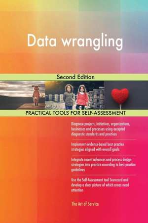 Data wrangling Second Edition de Gerardus Blokdyk