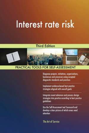 Interest rate risk Third Edition de Gerardus Blokdyk