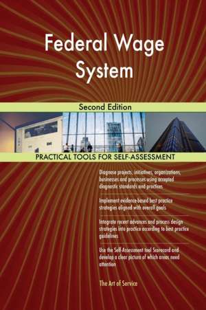 Federal Wage System Second Edition de Gerardus Blokdyk