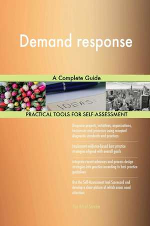 Demand response A Complete Guide de Gerardus Blokdyk