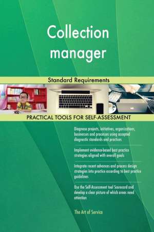 Collection manager Standard Requirements de Gerardus Blokdyk