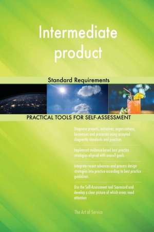 Intermediate product Standard Requirements de Gerardus Blokdyk
