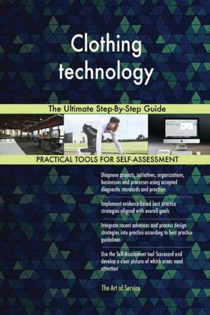 Clothing technology The Ultimate Step-By-Step Guide de Gerardus Blokdyk